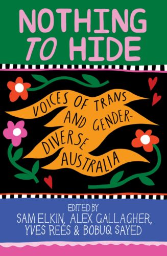 Trans and Gender Diverse voices have “Nothing to Hide